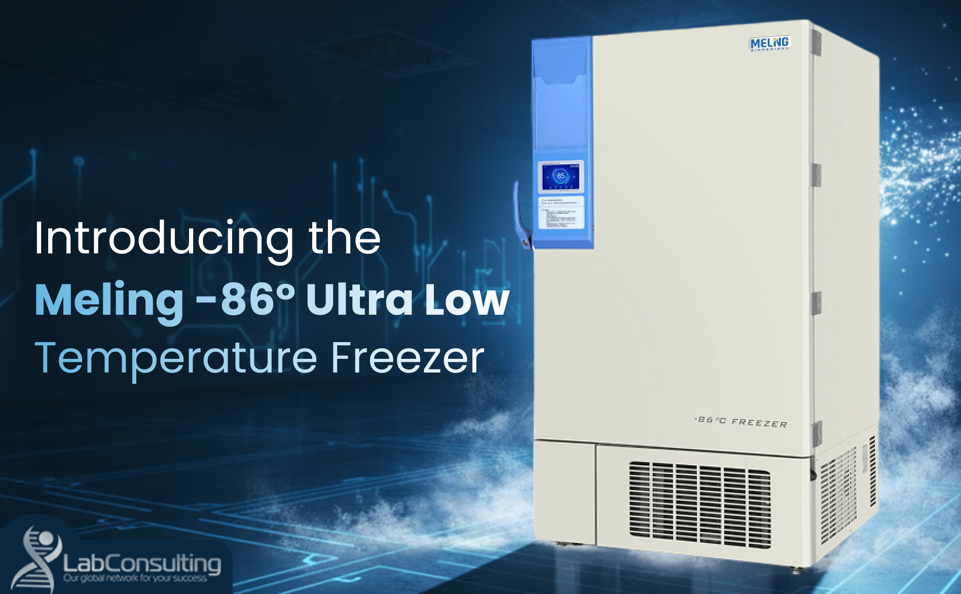 Introducing the Meling -86° Ultra Low Temperature Freezer